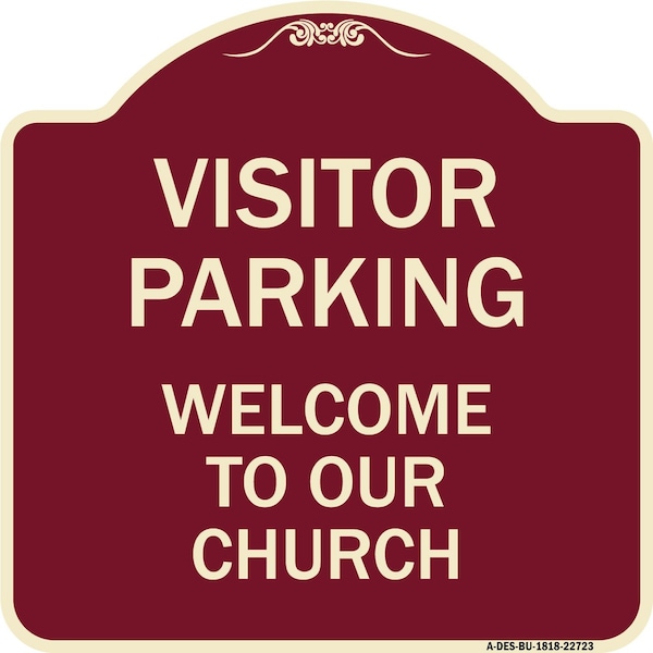 Visitor Parking Welcome to Our Church Heavy-Gauge Aluminum Sign, 18" x 18", BU-1818-22723